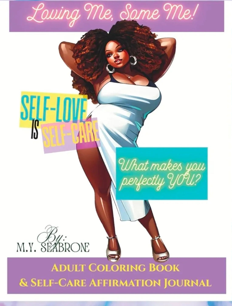 LOVING ME, SOME ME - Adult Coloring Book