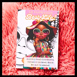 Lil Fashionista – BEST LIFE coloring book